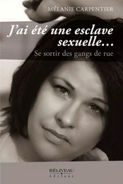 J'ai été une esclave sexuelle...