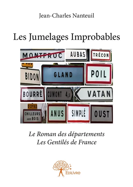 Les Jumelages Improbables - Jean-Charles Nanteuil - Editions Edilivre