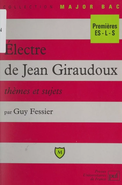 Électre, de Jean Giraudoux - Guy Fessier - (Presses universitaires de France) réédition numérique FeniXX