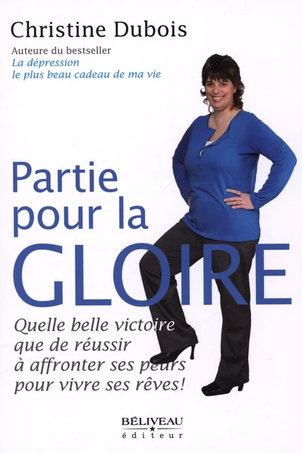 Partie pour la gloire -  Christine Dubois - Béliveau Éditeur