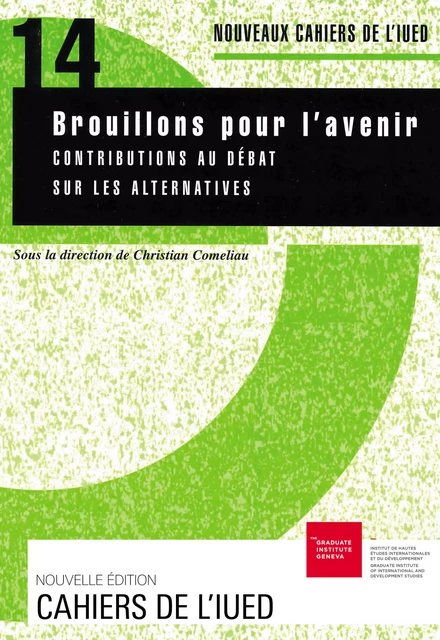 Brouillons pour l’avenir -  - Graduate Institute Publications