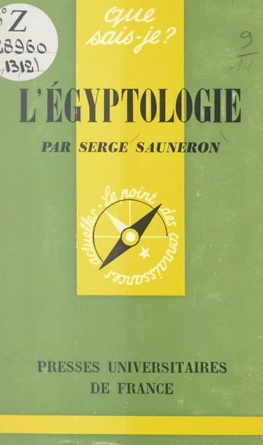 L'égyptologie - Serge Sauneron - (Presses universitaires de France) réédition numérique FeniXX