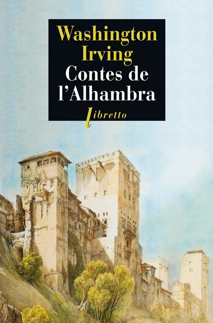 Contes de l'Alhambra - Washington Irving - Libella