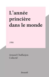 L'année princière dans le monde