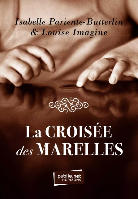 La croisée des marelles - Isabelle Pariente-Butterlin, Louise Imagine - publie.net