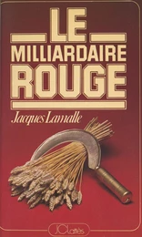 Le milliardaire rouge