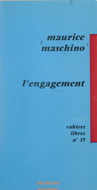 L'engagement - Maurice Tarik Maschino - La Découverte (réédition numérique FeniXX)