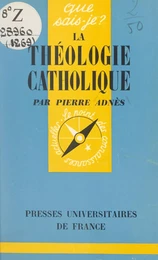 La théologie catholique