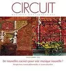 Circuit. Vol. 28 No. 1,  2018 - Sandeep Bhagwati, Jonathan Goldman, Jin-Ah Kim, Stefan Östersjö, Katja Heldt, Jeremy Strachan, Deniza Popova, Julie Delisle, Nina Polaschegg - Circuit, musiques contemporaines