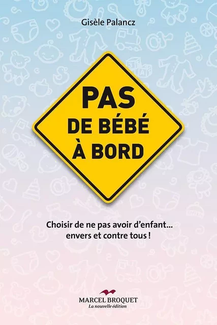 Pas de bébé à bord - Gisèle Palancz - Les Éditions Crescendo!