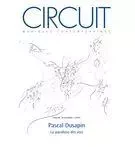 Circuit. Vol. 29 No. 1,  2019 - Antoine Gindt, Vincent Ranallo, Pierre Ouellet, Emanuelle Majeau-Bettez, Igor Ballereau, Barbara Hannigan, Pascal Dusapin, Marie Tachon, Marc Hyland, Sharon Kanach - Circuit, musiques contemporaines