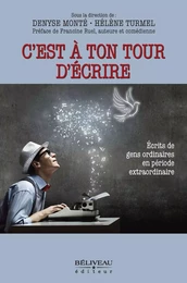 C’est à ton tour d’écrire