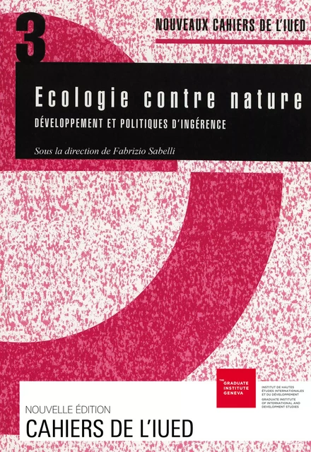 Écologie contre nature -  - Graduate Institute Publications