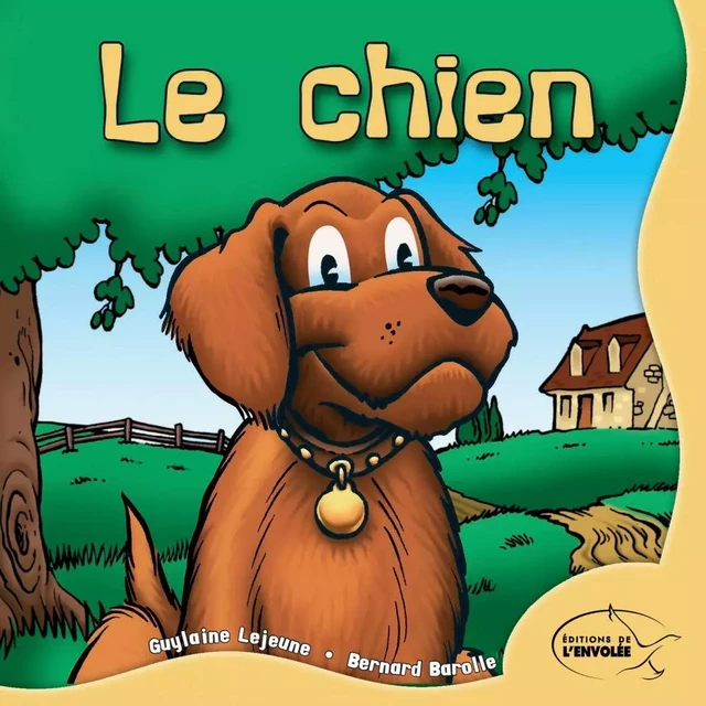 Le chien - Guylaine Lejeune - Éditions de l’Envolée