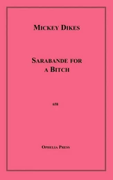 Sarabande for A Bitch