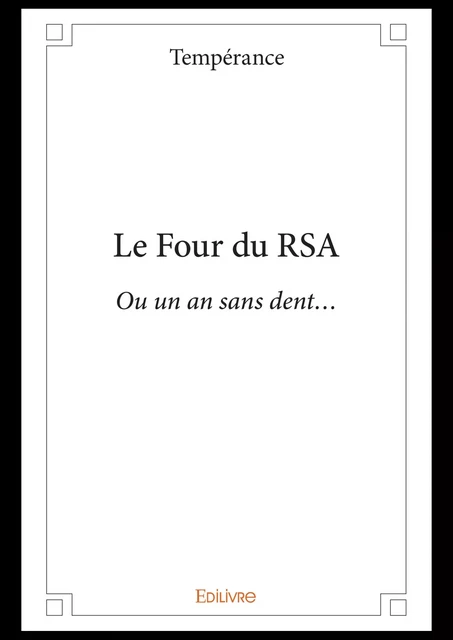 Le Four du RSA -  Tempérance - Editions Edilivre