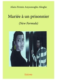 Mariée à un prisonnier