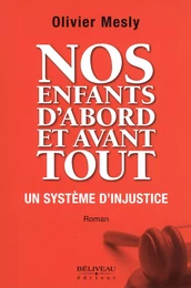 Nos enfants d'abord et avant tout