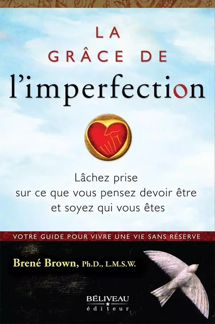 La grâce de l'imperfection -  Brené Brown - Béliveau Éditeur