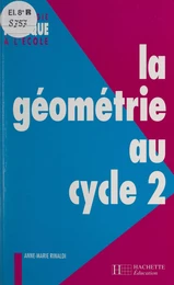 La géométrie au cycle 2