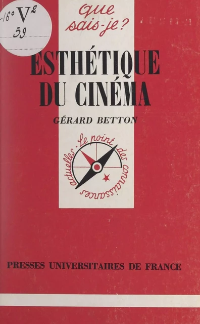 Esthétique du cinéma - Gérard Betton - (Presses universitaires de France) réédition numérique FeniXX