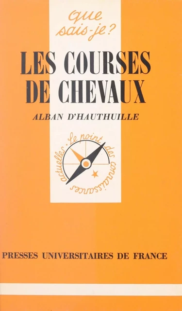 Les courses de chevaux - Alban d'Hauthuille - (Presses universitaires de France) réédition numérique FeniXX