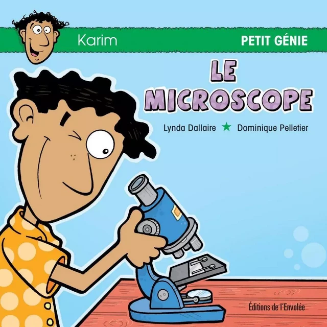 Le microscope - Lynda Dallaire - Éditions de l’Envolée