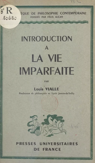 Introduction à la vie imparfaite - Louis Vialle - (Presses universitaires de France) réédition numérique FeniXX