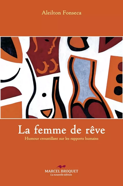 La femme de rêve - Aleilton Fonseca, Danielle Forget - Les Éditions Crescendo!