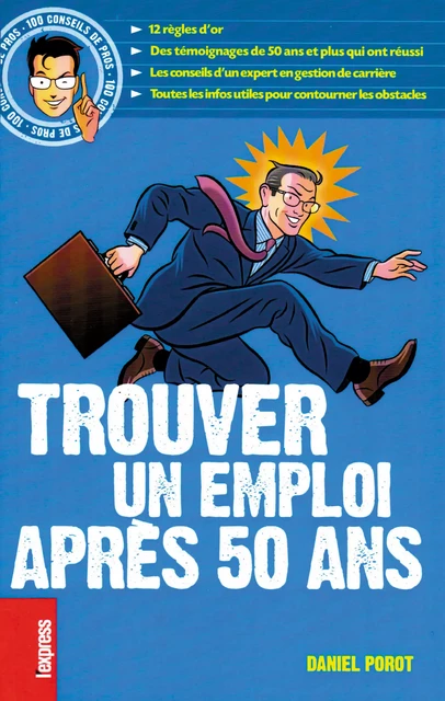 Trouver Un Emploi Après 50 ans - Daniel Porot - Porot et Partenaire