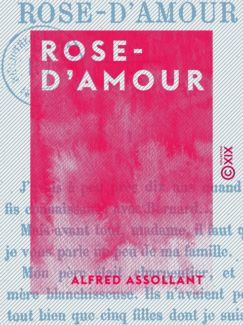 Rose-d'Amour - Alfred Assollant - Collection XIX