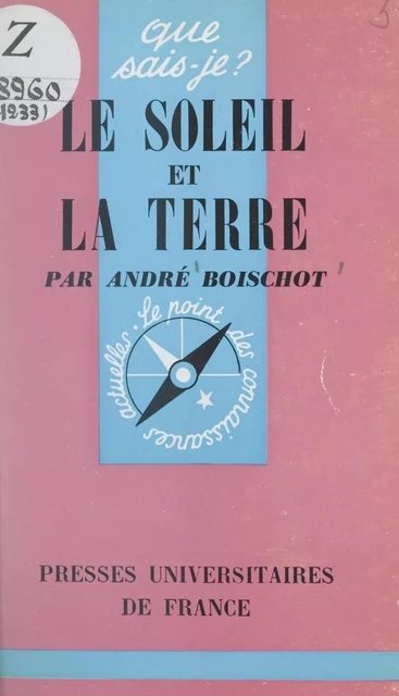 Le soleil et la terre - André Boischot - (Presses universitaires de France) réédition numérique FeniXX