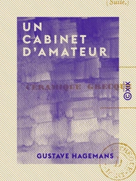 Un cabinet d'amateur