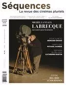 Séquences : la revue de cinéma. No. 312, Février 2018 - Élie Castiel, Jean-Philippe Desrochers, Pierre Pageau, Maxime Labrecque, Jean Beaulieu, Anne-Christine Loranger, Pierre-Alexandre Fradet, Julie Vaillancourt, Denis Desjardins, Pascal Grenier, Julie Demers, Charles-Henri Ramond, Luc Chaput - La revue Séquences Inc.