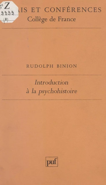 Introduction à la psychohistoire - Rudolph Binion - (Presses universitaires de France) réédition numérique FeniXX