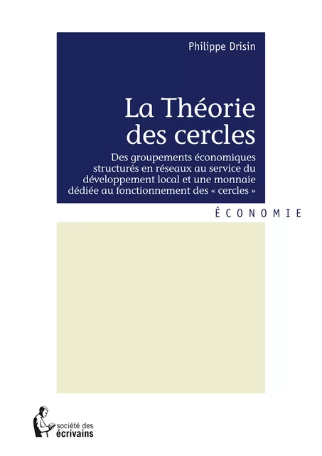 La Théorie des cercles - Philippe Drisin - Société des écrivains