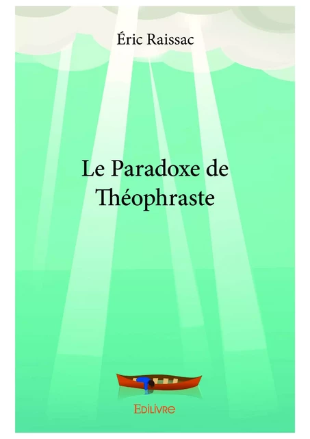 Le Paradoxe de Théophraste - Éric Raissac - Editions Edilivre