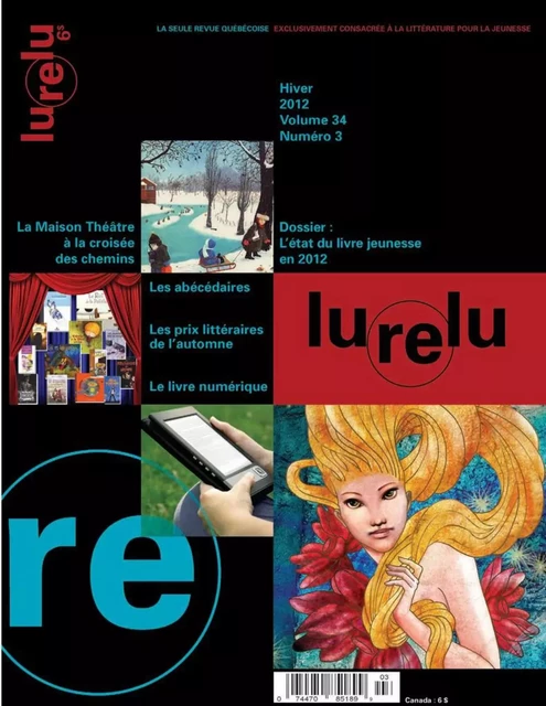 Lurelu, volume 34, numéro 3, hiver 2012 -  - Association Lurelu