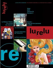 Lurelu, volume 34, numéro 3, hiver 2012