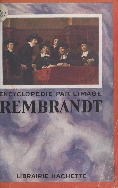 Rembrandt - Jean Laran - (Hachette) réédition numérique FeniXX