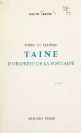 Poésie et système : Taine interprète de La Fontaine