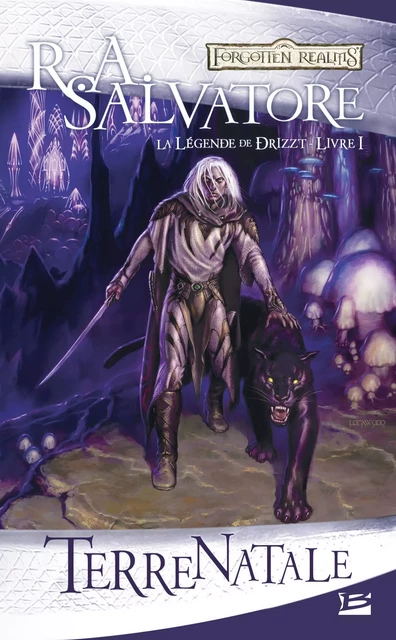 La Légende de Drizzt, T1 : Terre natale - R. A. Salvatore - Bragelonne