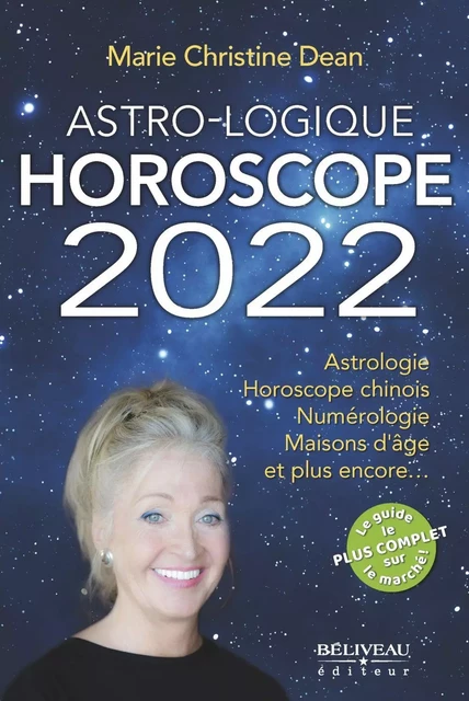 Astro-Logique Horoscope 2022 -  Marie-Christine Dean - Béliveau Éditeur