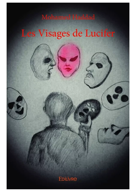 Les Visages de Lucifer - Mohamed Haddad - Editions Edilivre