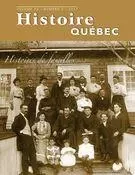 Histoire Québec. Vol. 23 No. 3,  2017 - Pierre Biron, Louis Fournier, Pierre Gendreau-Hétu, Marcel Fournier, Jeannine Ouellet, Gilles Dubé, Pascal Huot, Jocelyn Morneau, Laurent Busseau, Abdelhafid Daoudi, Anne-Marie Charuest, MariFrance Charette, François Gloutnay - Les Éditions Histoire Québec