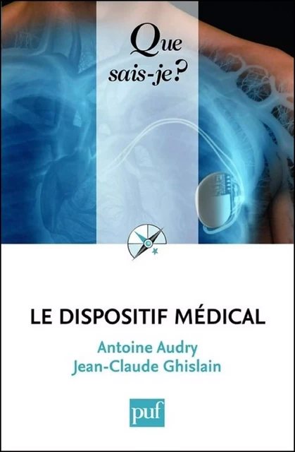 Le dispositif médical - Antoine Audry, Jean-Claude Ghislain - Humensis