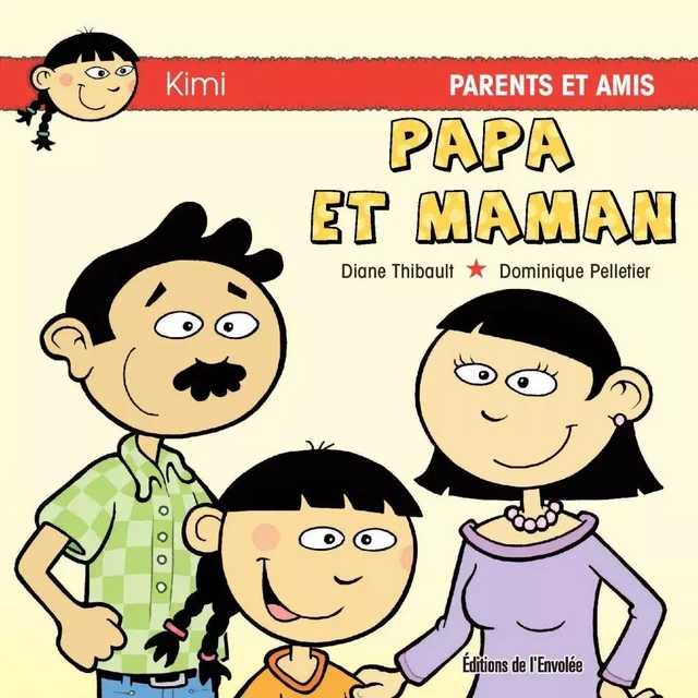 Papa et maman - Diane Thibault - Éditions de l’Envolée