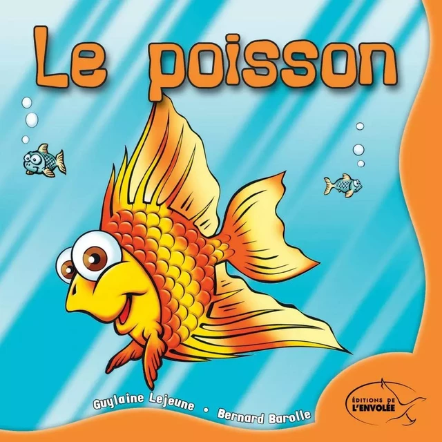 Le poisson - Guylaine Lejeune - Éditions de l’Envolée