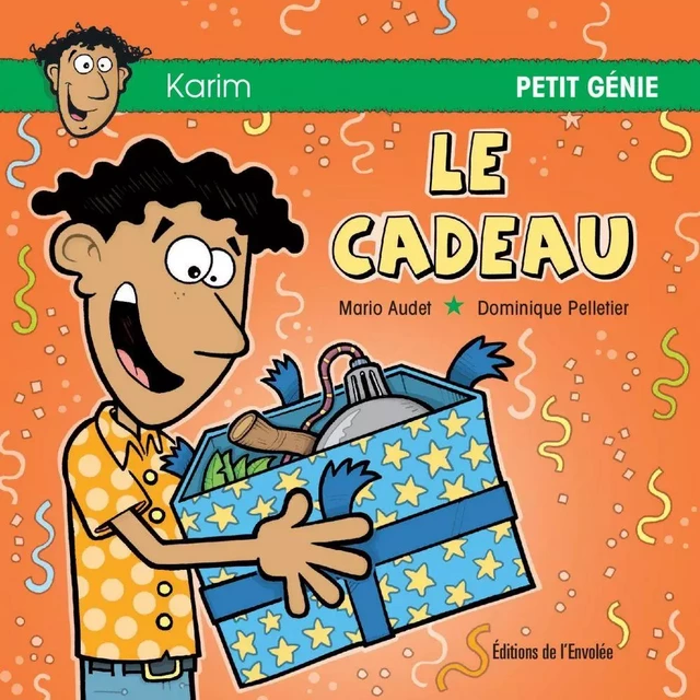 Le cadeau - Mario Audet - Éditions de l’Envolée