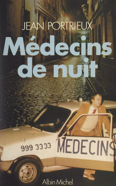 Médecins de nuit - Jean Portrieux - (Albin Michel) réédition numérique FeniXX